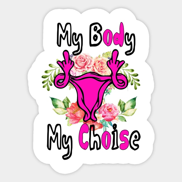 My Body My Choise Sticker by Dimion666